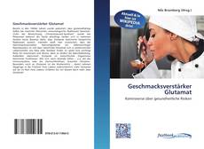 Couverture de Geschmacksverstärker Glutamat