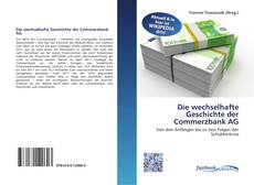 Couverture de Die wechselhafte Geschichte der Commerzbank AG