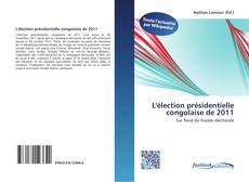 Bookcover of L'élection présidentielle congolaise de 2011