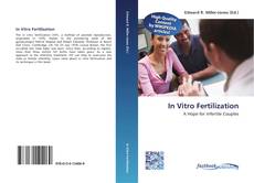 Bookcover of In Vitro Fertilization