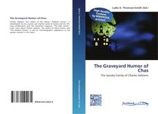 Bookcover of The Graveyard Humor of Chas