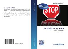 Bookcover of Le projet de loi SOPA