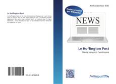 Bookcover of Le Huffington Post