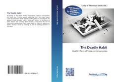 Bookcover of The Deadly Habit