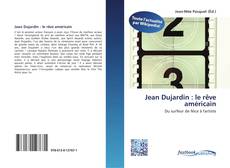 Bookcover of Jean Dujardin : le rêve américain