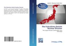 Bookcover of The Fukushima Daiichi Nuclear Disaster