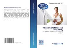 Bookcover of Methamphetamine vs Pregnancy