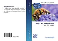 Bookcover of Bees: The honeymakers