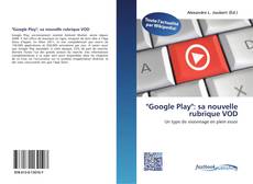 Buchcover von "Google Play":  sa nouvelle rubrique VOD