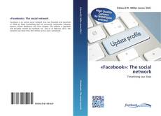 Bookcover of «Facebook»: The social network