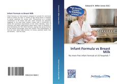 Bookcover of Infant Formula vs Breast Milk