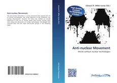 Bookcover of Anti-nuclear Movement