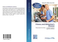 Bookcover of Fitness and Alzheimer's Disease