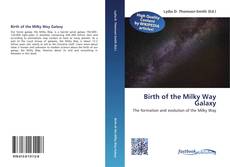 Bookcover of Birth of the Milky Way Galaxy