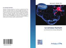 Bookcover of Le cerveau humain