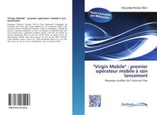 Bookcover of "Virgin Mobile" : premier opérateur mobile à son lancement