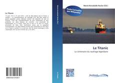 Bookcover of Le Titanic