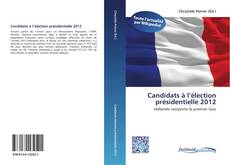 Buchcover von Candidats à l’élection présidentielle 2012