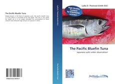 Bookcover of The Pacific Bluefin Tuna