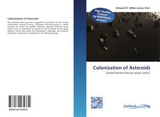 Bookcover of Colonization of Asteroids