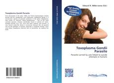 Bookcover of Toxoplasma Gondii Parasite