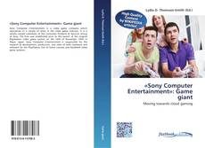 Buchcover von «Sony Computer Entertainment»: Game giant