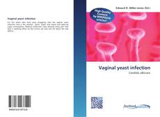 Bookcover of Vaginal yeast infection