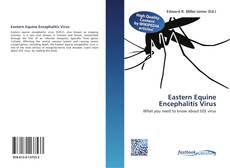 Buchcover von Eastern Equine Encephalitis Virus