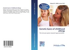 Bookcover of Genetic basis of childhood allergy