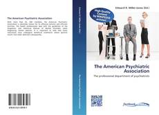 Bookcover of The American Psychiatric Association