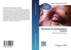 Bookcover of Outcome of psychological trauma