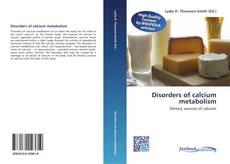 Bookcover of Disorders of calcium metabolism