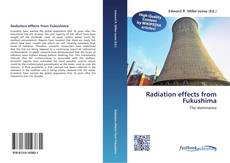 Bookcover of Radiation effects from Fukushima