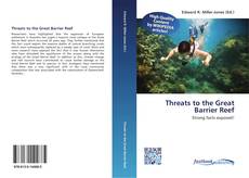 Bookcover of Threats to the Great Barrier Reef