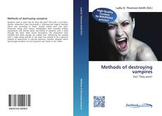 Bookcover of Methods of destroying vampires