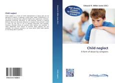 Bookcover of Child neglect