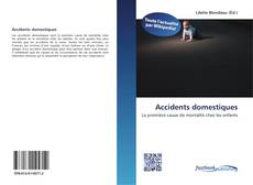 Bookcover of Accidents domestiques