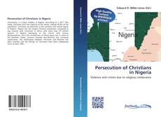 Bookcover of Persecution of Christians in Nigeria