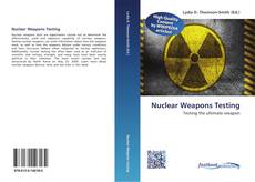 Capa do livro de Nuclear Weapons Testing 