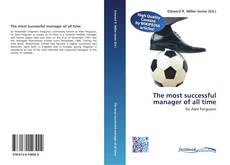 Buchcover von The most successful manager of all time