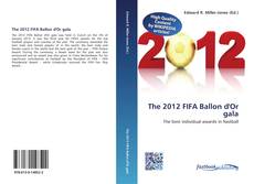 Buchcover von The 2012 FIFA Ballon d'Or gala