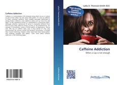 Bookcover of Caffeine Addiction