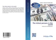 Bookcover of The richest persons in the world