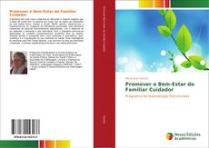 Bookcover of Promover o Bem-Estar do Familiar Cuidador