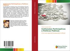 Bookcover of Instituições Participativas e Políticas Públicas