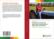 Bookcover of Seleção de tratores agrícolas adequados à agricultura familiar