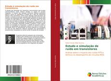 Capa do livro de Estudo e simulação de ruído em transistores 