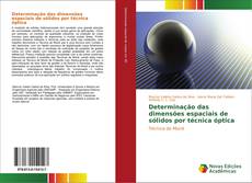 Bookcover of Determinação das dimensões espaciais de sólidos por técnica óptica