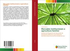 Capa do livro de Mercados institucionais e agricultura familiar 