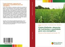 Bookcover of Capim Elefante: absorção de nutrientes e qualidade para uso energético
